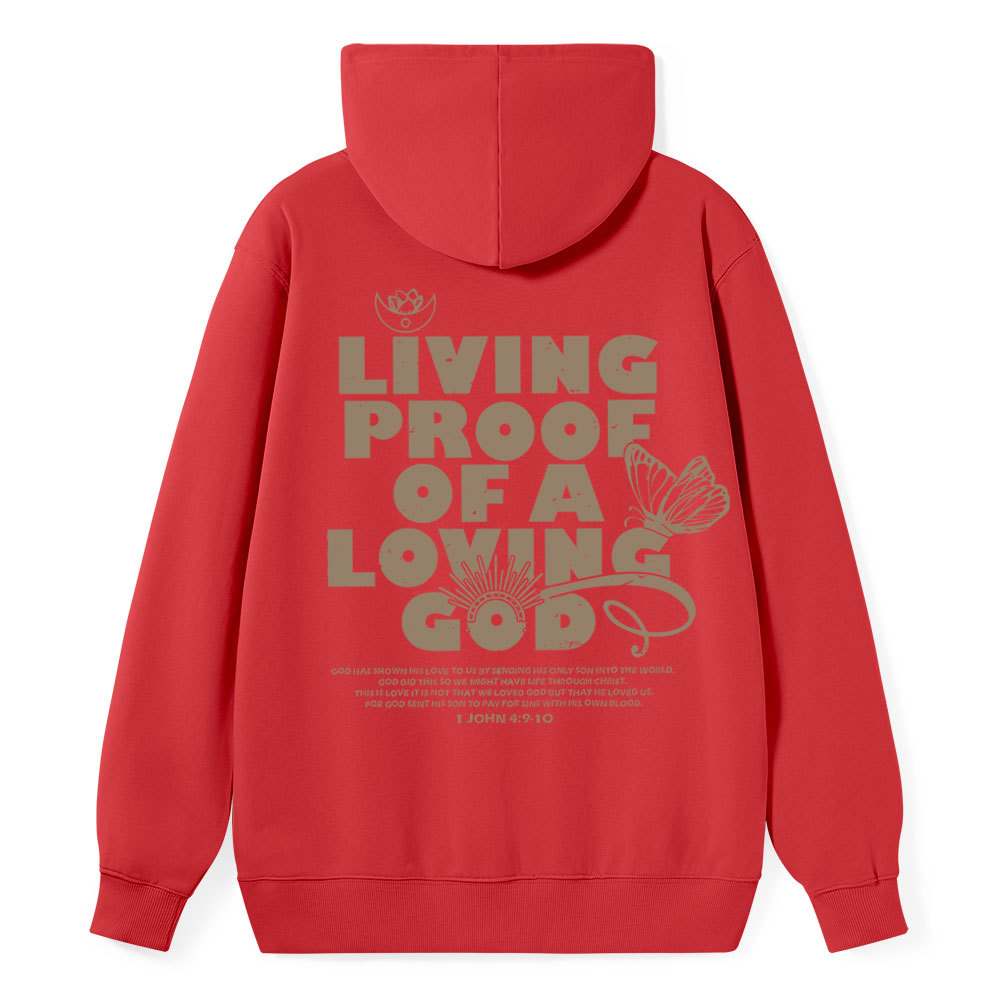 Living Proof Of A  Loving God Christian Classic Hoodie