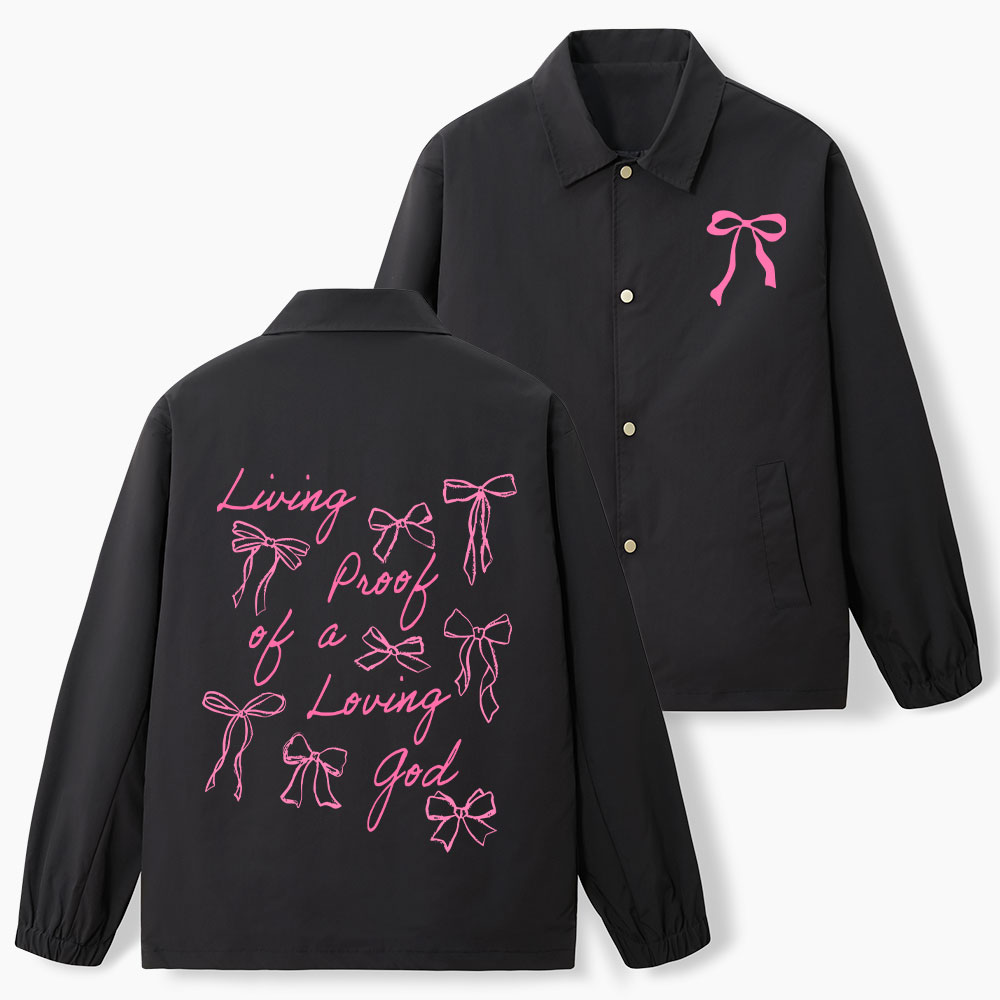 Living Proof Of A Loving God Christian Coach Jacket