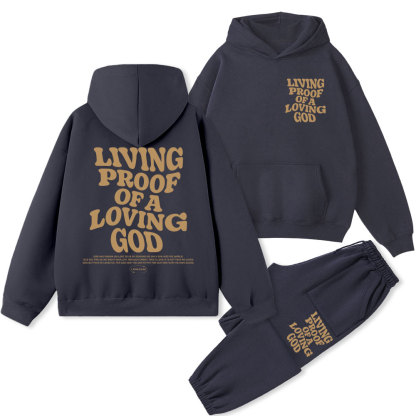 Living Proof Of A Loving God Christian Fleece Hoodie Set