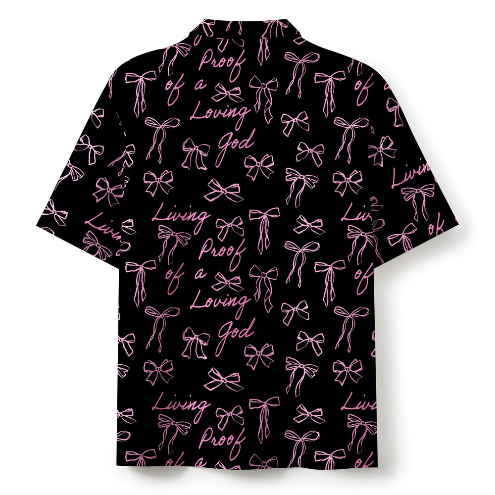 Living Proof Of A Loving God Christian Hawaiian Shirt