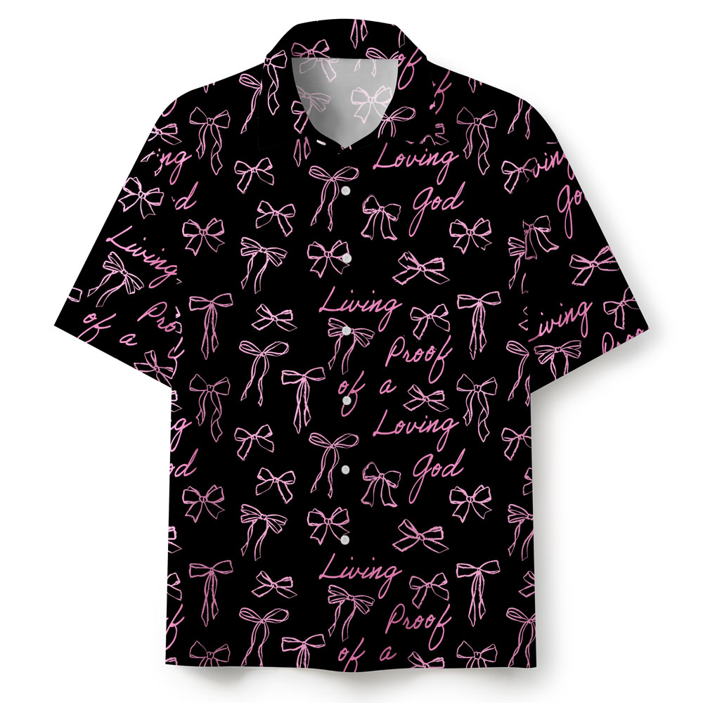 Living Proof Of A Loving God Christian Hawaiian Shirt