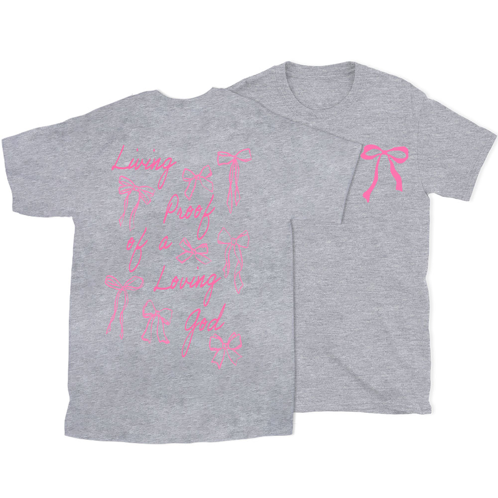 Living Proof Of A Loving God Christian T-Shirt