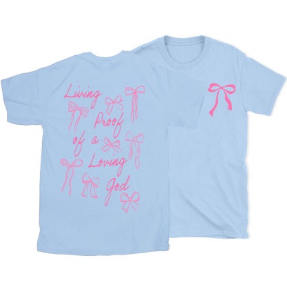 Living Proof Of A Loving God Christian T-Shirt