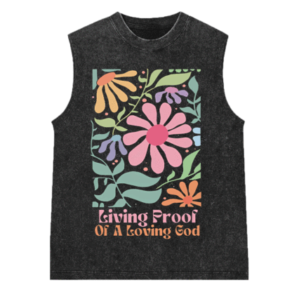 Living Proof Of A Loving God Christian Washed Sleeveless Tee