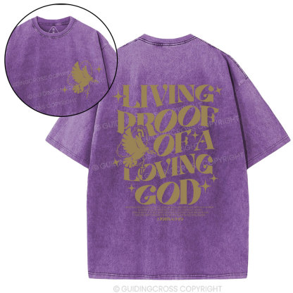 Living Proof Of A Loving God Christian Washed T-Shirt