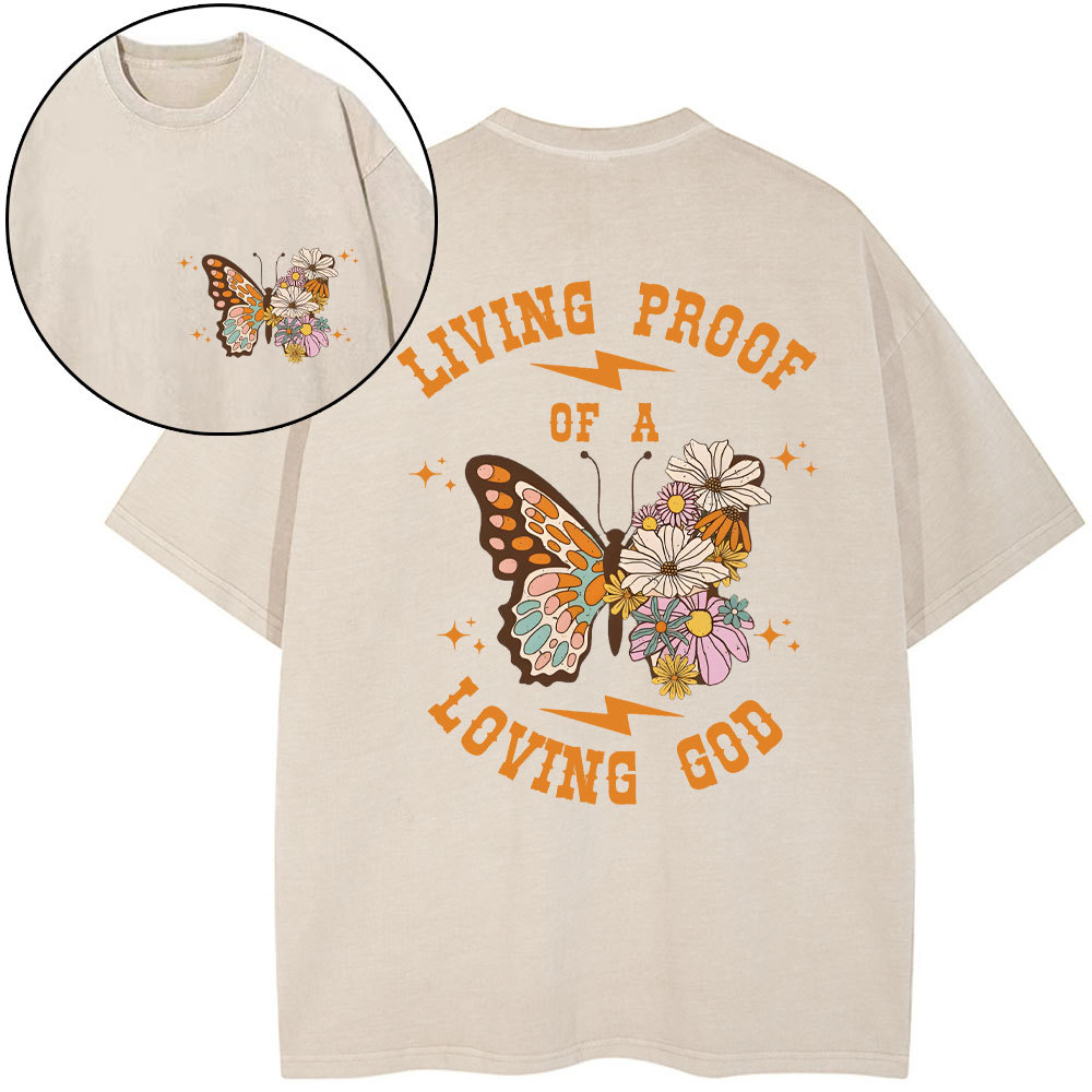 Living Proof Of A Loving God Christian Washed T-Shirt