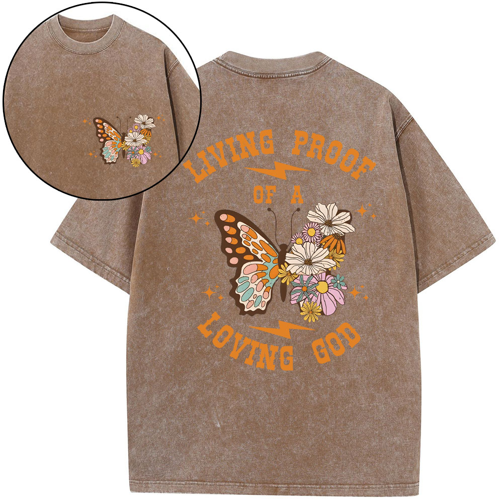Living Proof Of A Loving God Christian Washed T-Shirt