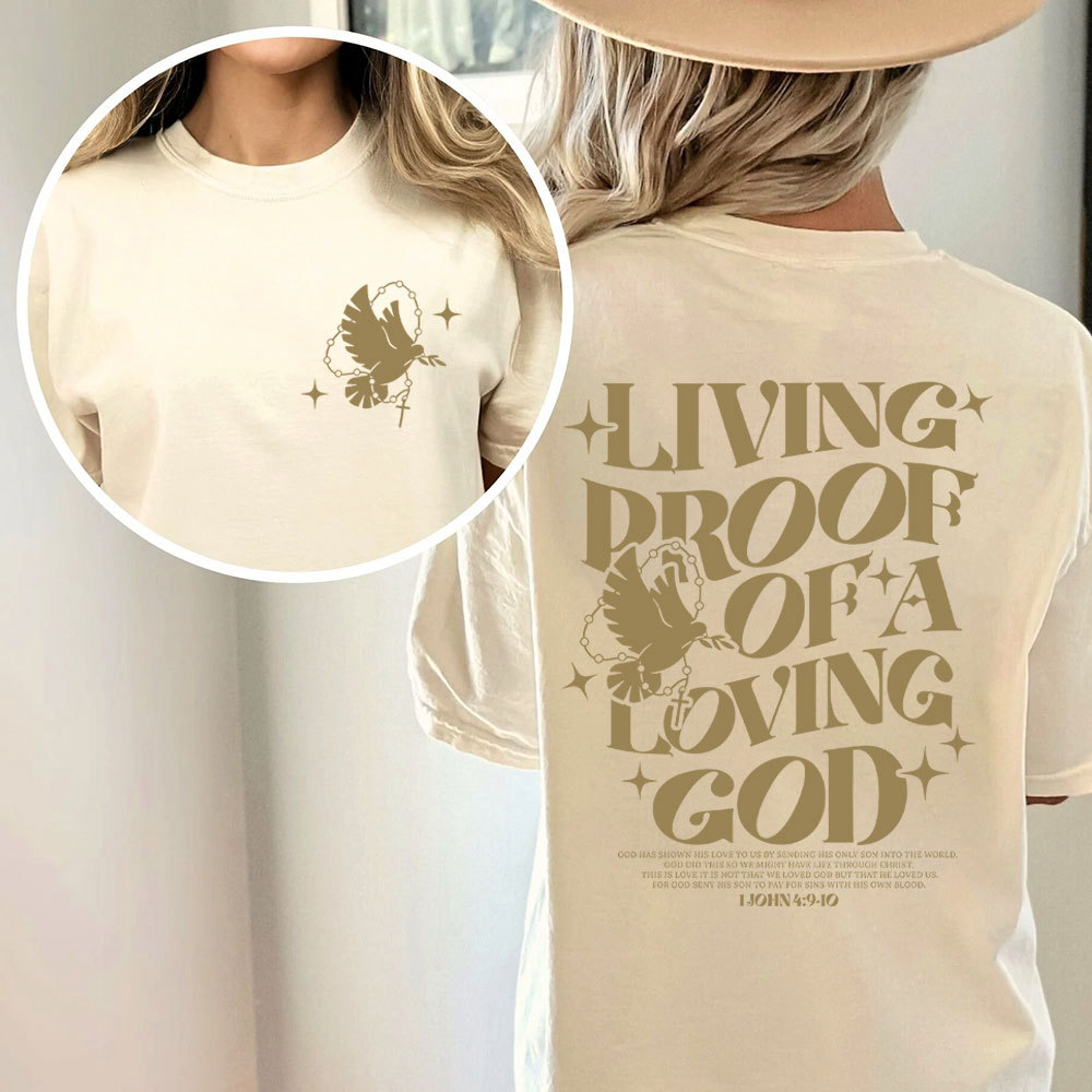 Living Proof Of A Loving God Christian Washed T-Shirt
