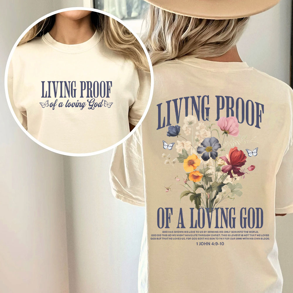 Living Proof Of A Loving God Christian Washed T-Shirt