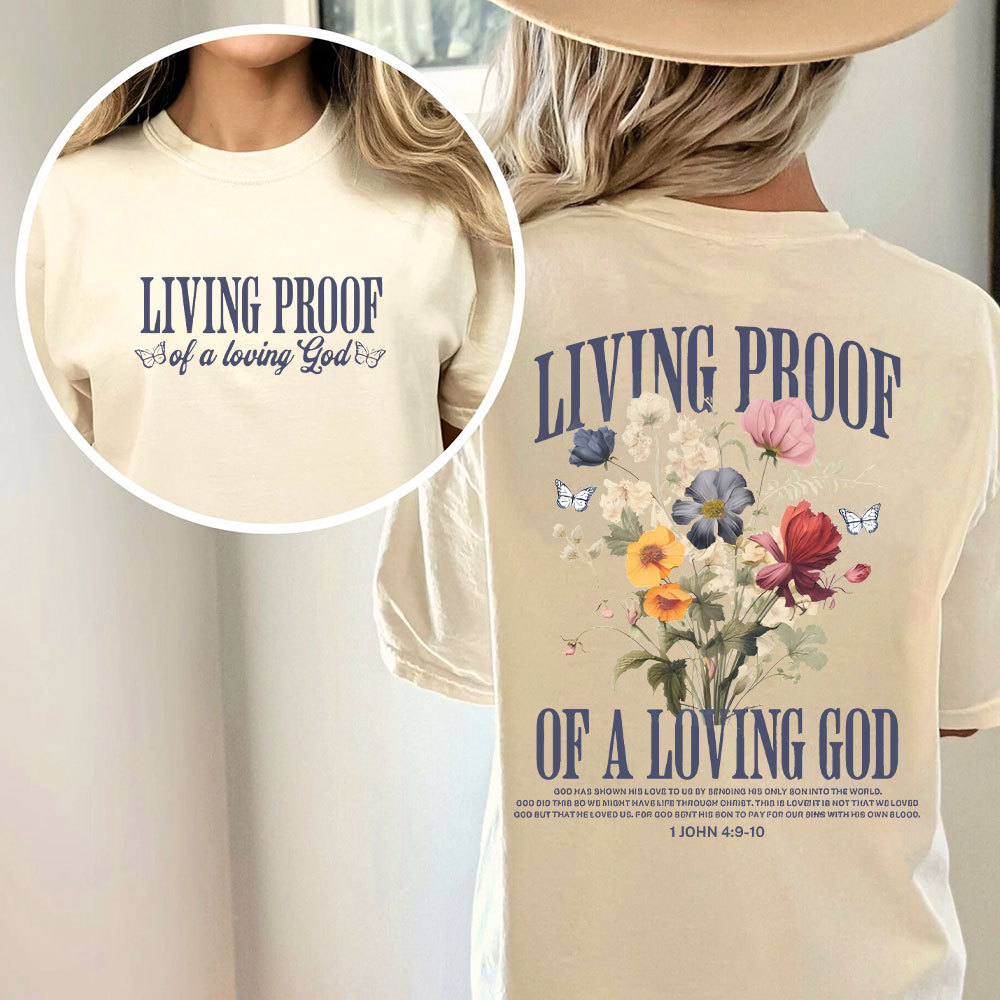 Living Proof Of A Loving God Christian Washed T-Shirt