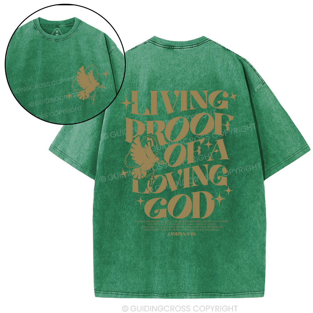 Living Proof Of A Loving God Christian Washed T-Shirt