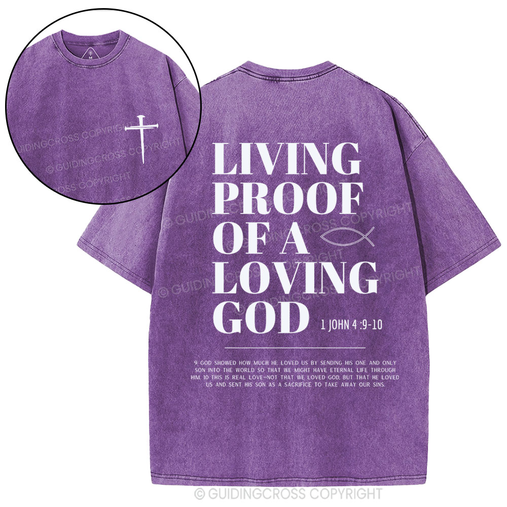 Living Proof Of A Loving God Christian Washed T-Shirt