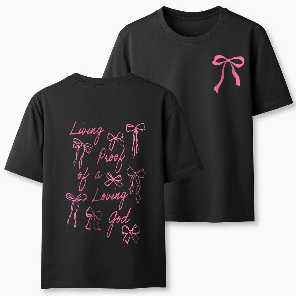 Living Proof Of A Loving God Chrsitian Classic T-Shirt