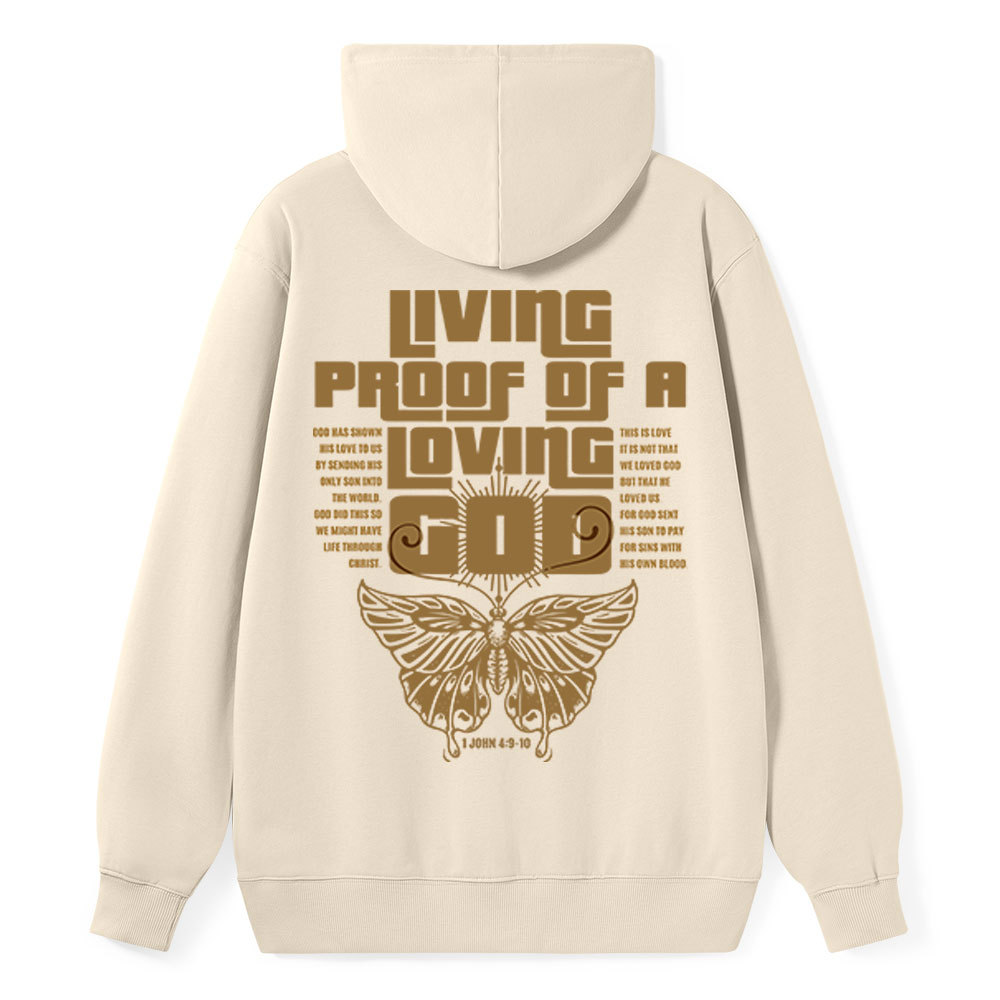 Living Proof Of A Loving God Classic Christian Hoodie