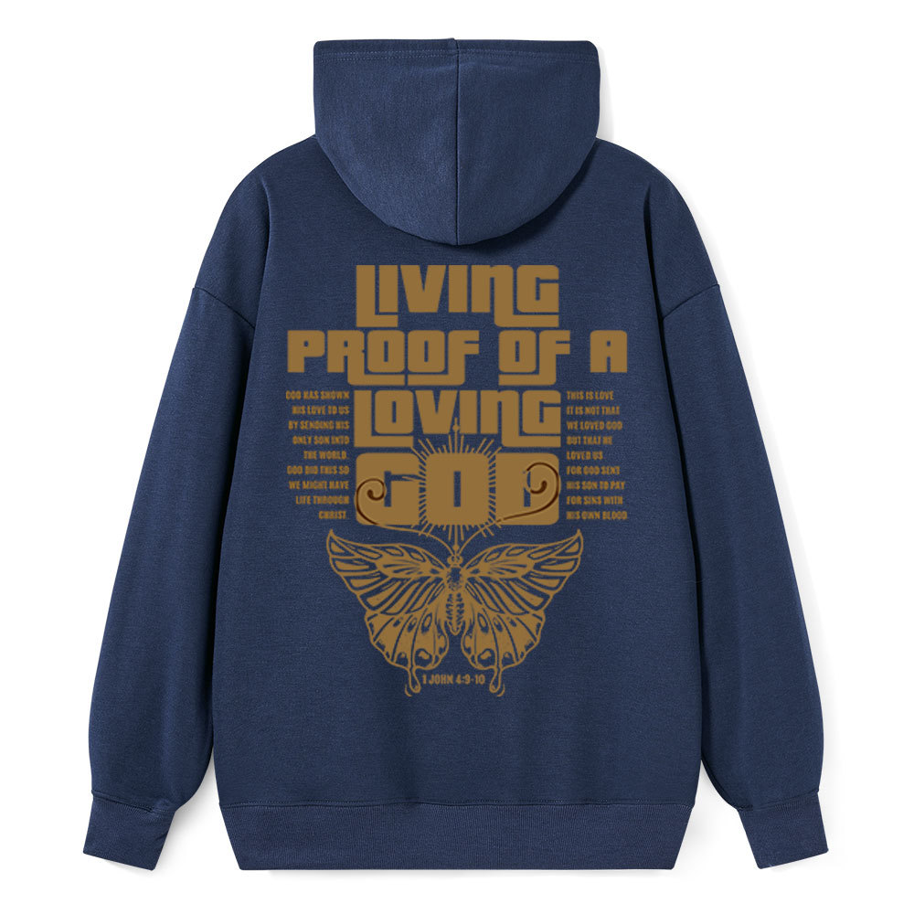 Living Proof Of A Loving God Classic Christian Hoodie
