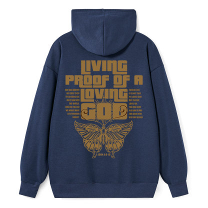 Living Proof Of A Loving God Classic Christian Hoodie