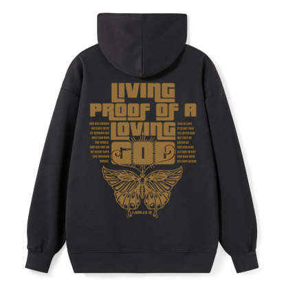 Living Proof Of A Loving God Classic Christian Hoodie