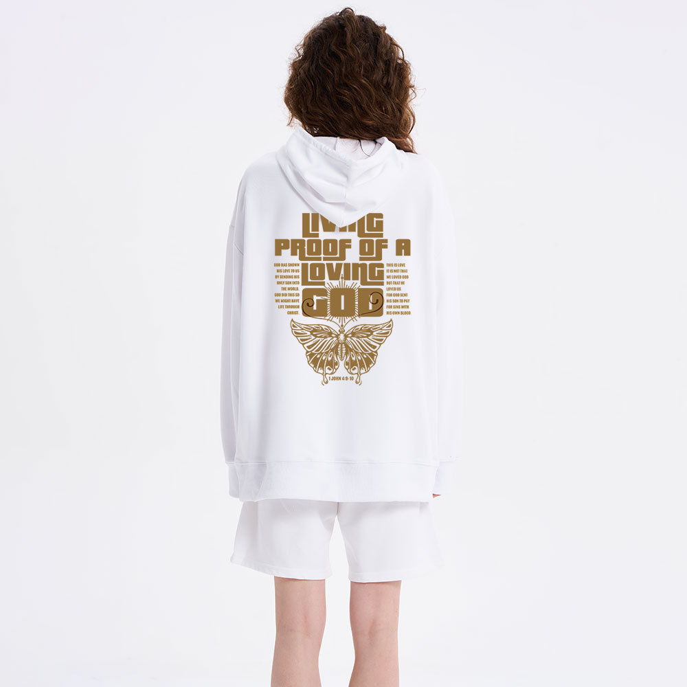 Living Proof Of A Loving God Classic Christian Hoodie