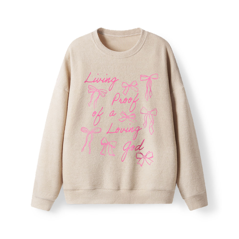 Living Proof Of A Loving God Lightweight Sweater