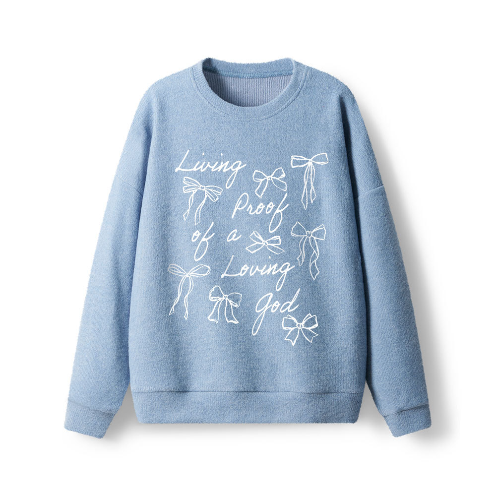 Living Proof Of A Loving God Lightweight Sweater