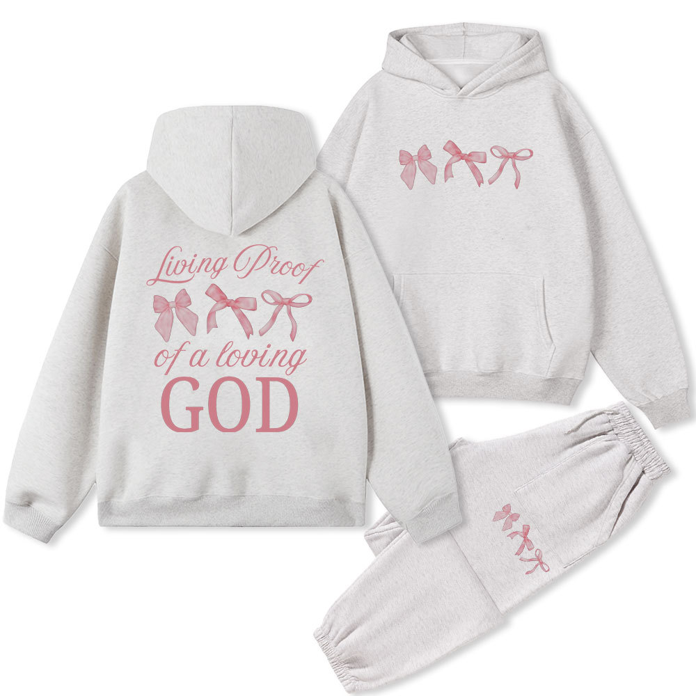 Living Proof of a Loving God Christian Fleece Hoodie Set