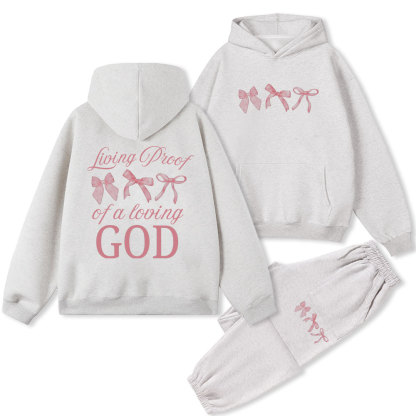 Living Proof of a Loving God Christian Fleece Hoodie Set