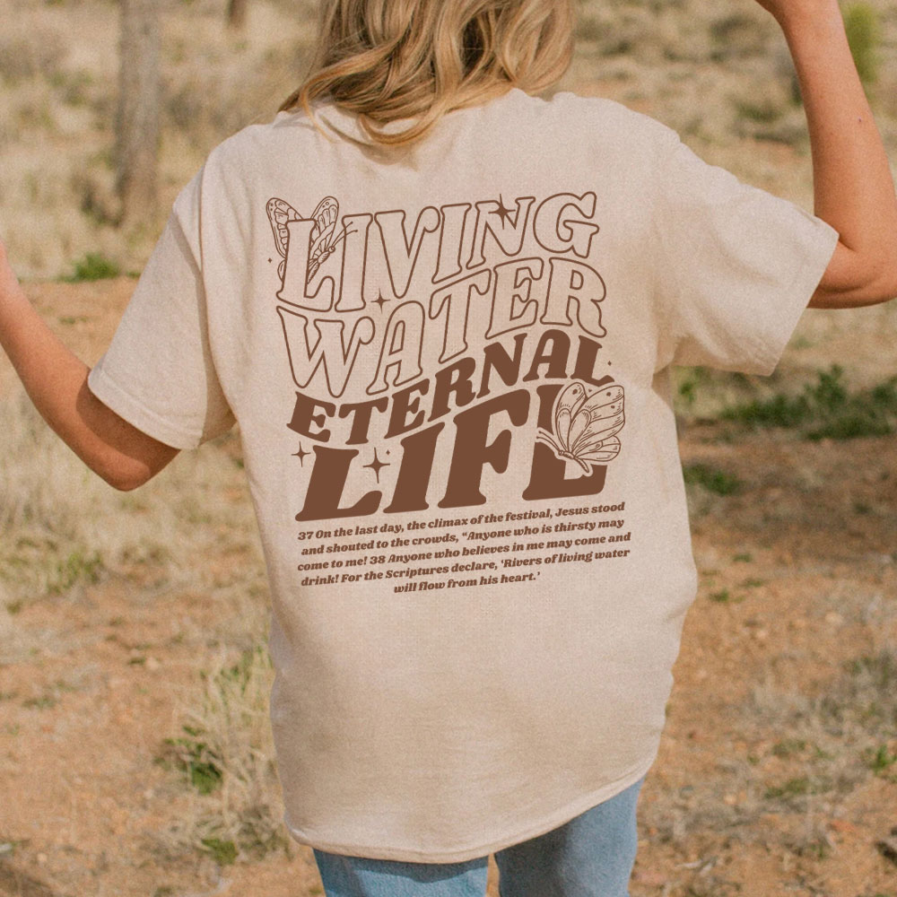 Living Water Eternal Life Chirstian Washed T-Shirt