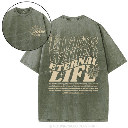 Living Water Eternal Life Chirstian Washed T-Shirt