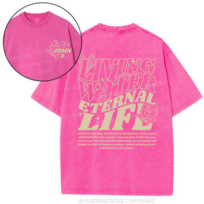 Living Water Eternal Life Chirstian Washed T-Shirt