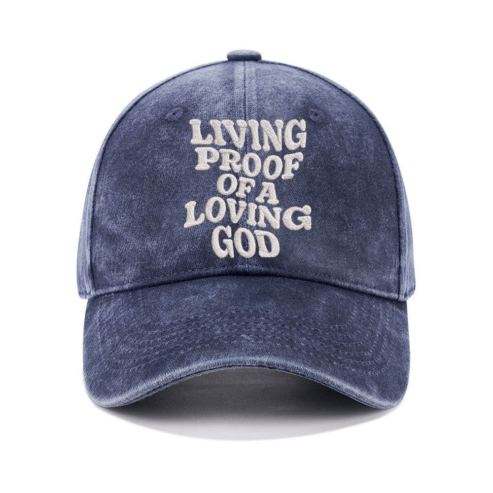 Living proof Of A loving Good Christian Washed Hat