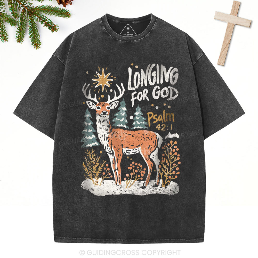 Longing For God Christian Christmas Washed T-Shirt