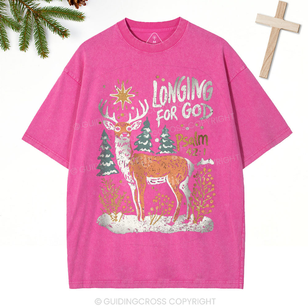 Longing For God Christian Christmas Washed T-Shirt
