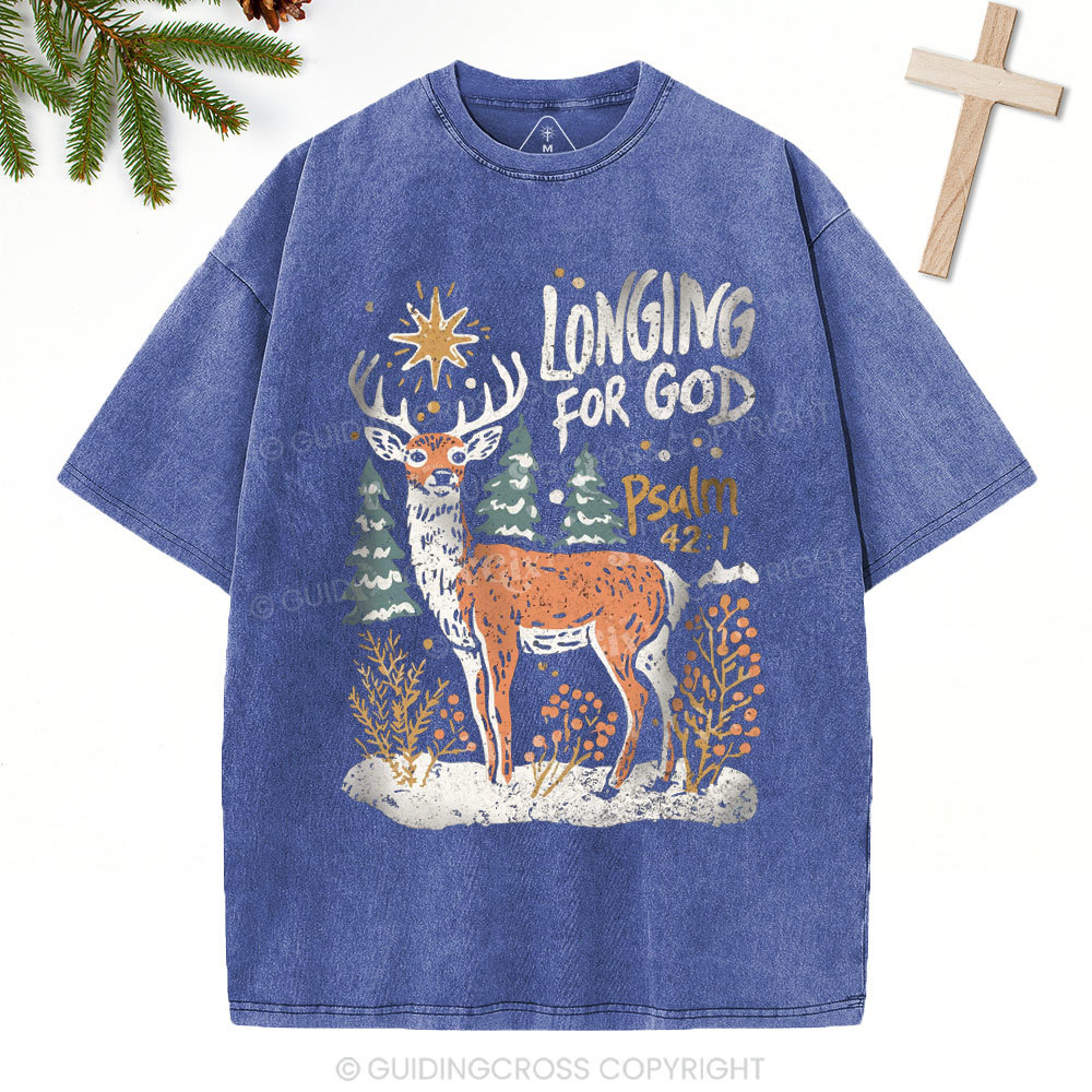 Longing For God Christian Christmas Washed T-Shirt