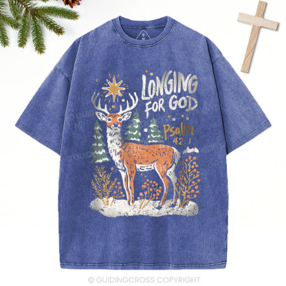 Longing For God Christian Christmas Washed T-Shirt