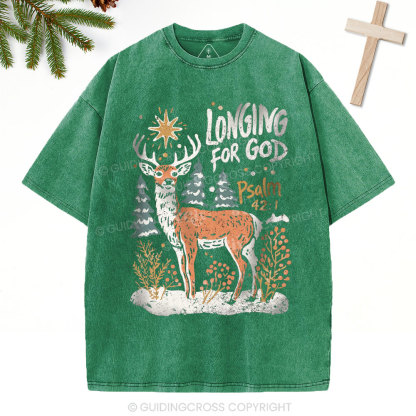 Longing For God Christian Christmas Washed T-Shirt