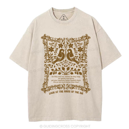 Look At The Birds Of The Air Christian Washed T-Shirt
