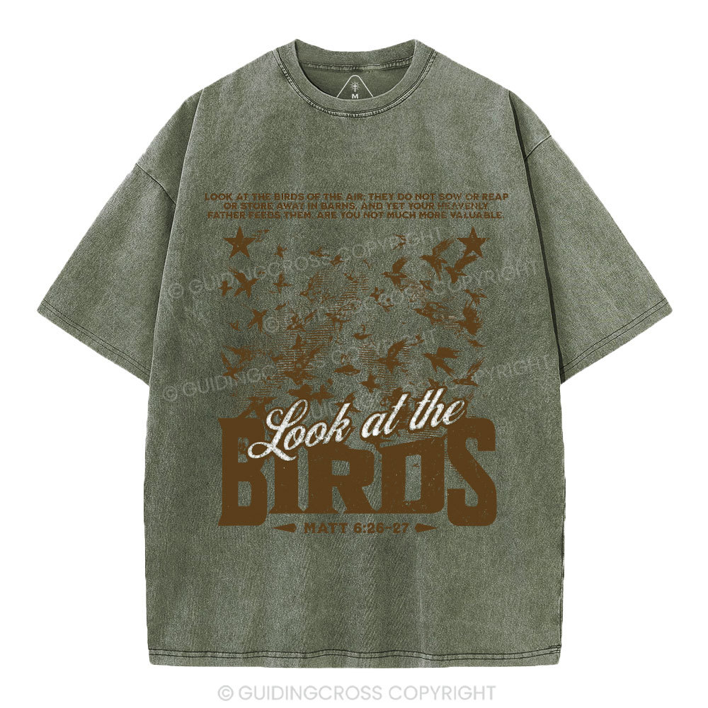 Look At The Birds Of The Air Christian Washed T-Shirt