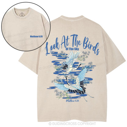 Look At The Birds Of The Sky Christian Washed T-Shirt