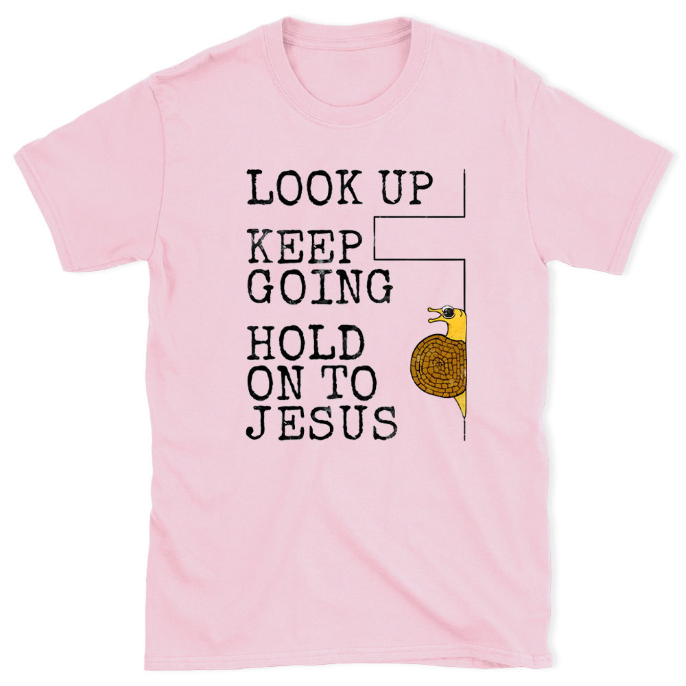 Look Up Keep Going Christian T-Shirt