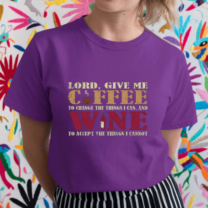 Lord,Give Me Coffee To Change The Things Christian T-Shirt
