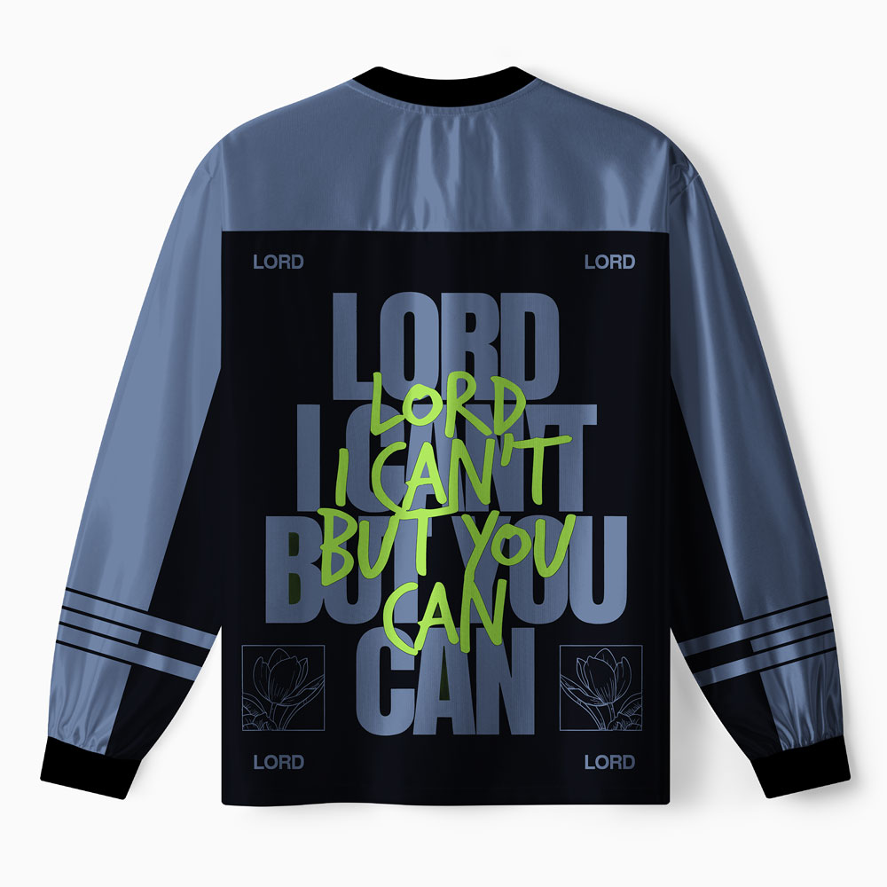 Lord I Can't But You Can Christian Black Long Sleeve Jersey