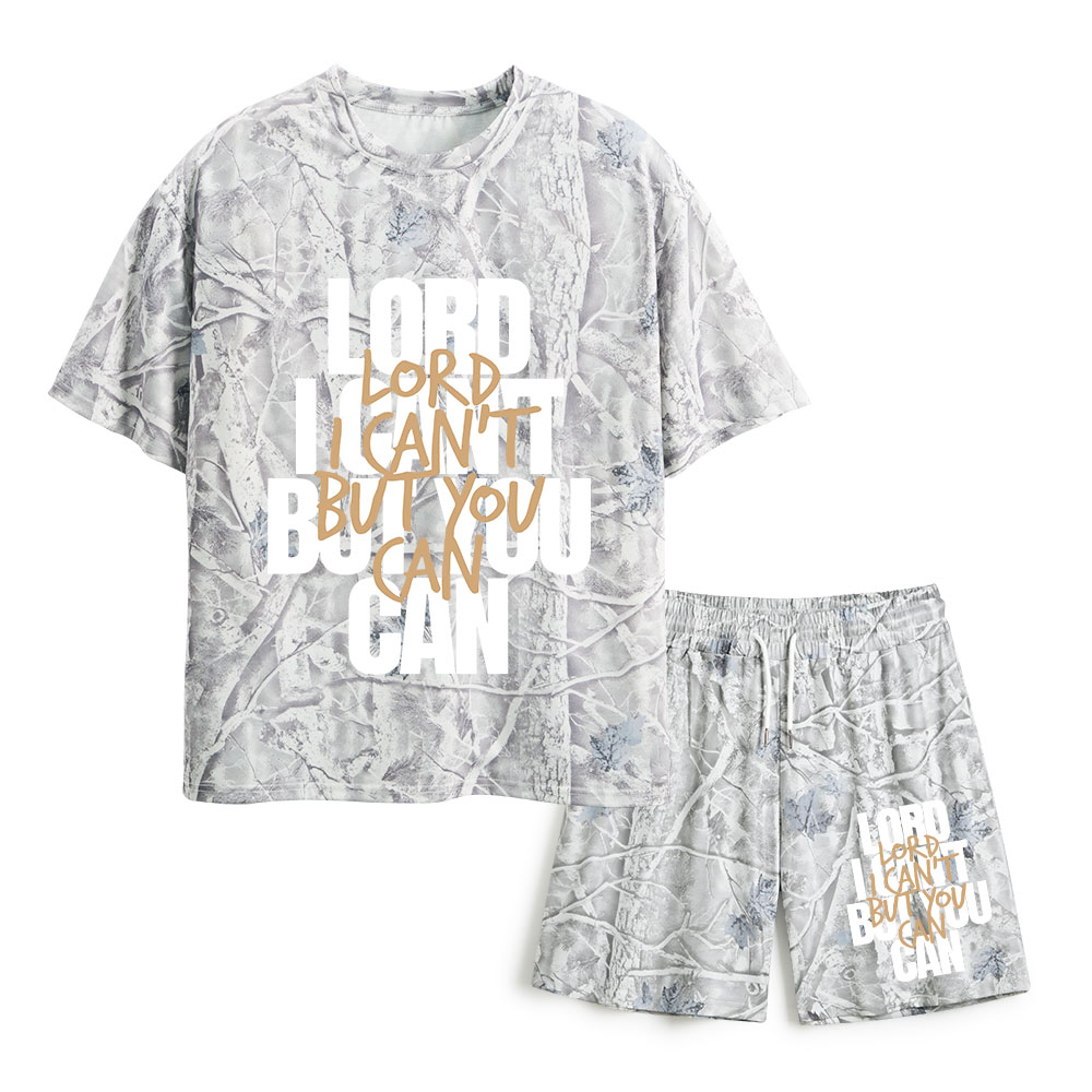 Lord I Can't But You Can Christian Camo T-Shirt & Shorts