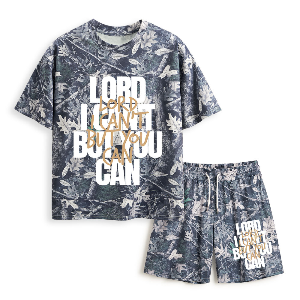 Lord I Can't But You Can Christian Camo T-Shirt & Shorts