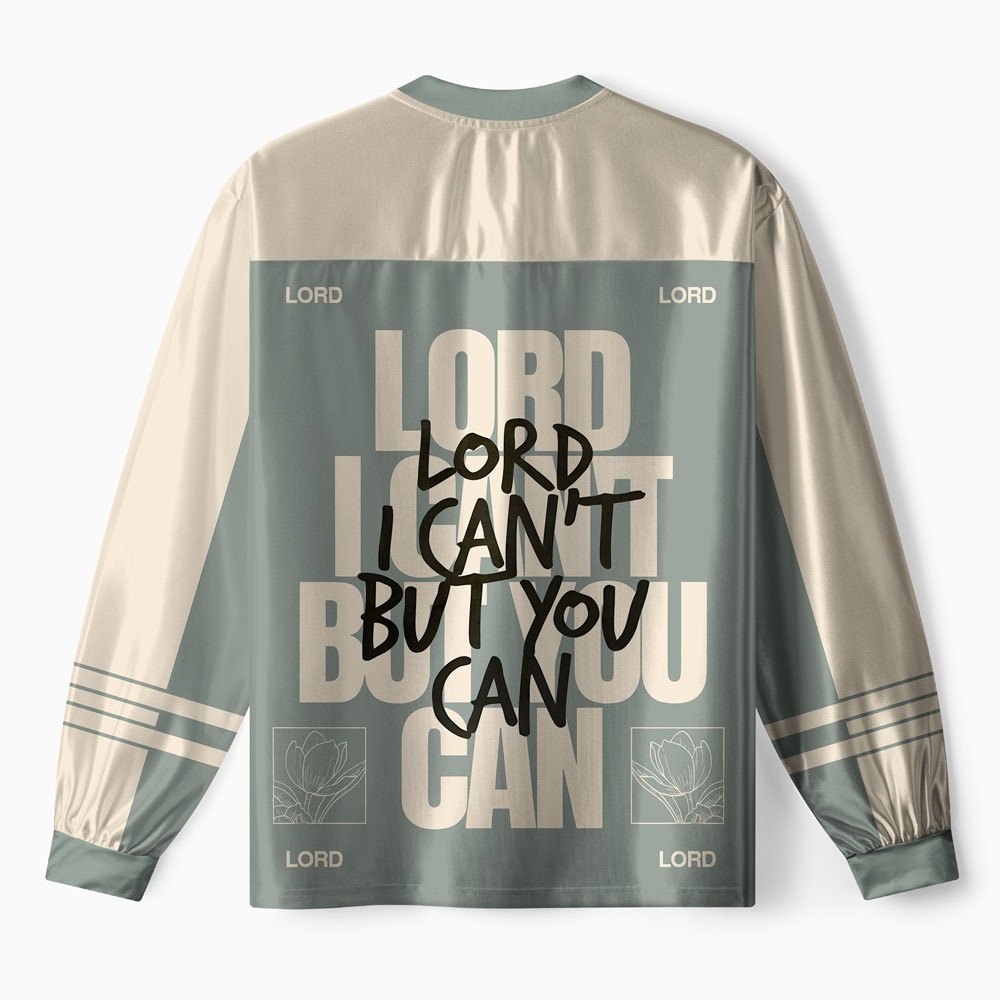 Lord I Can't But You Can Christian Green Long Sleeve Jersey