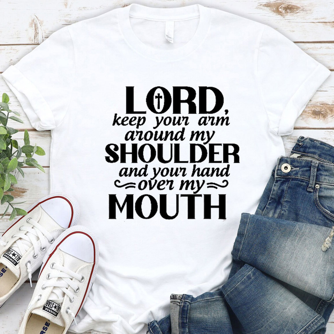 Lord Keep Your Arm Around My Shoulder Christian T-Shirt