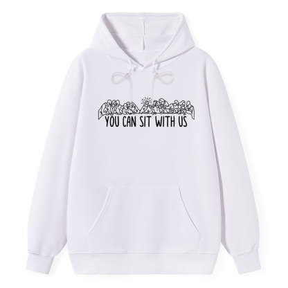 Lord Last Supper You Can Sit With Us Christian Hoodie