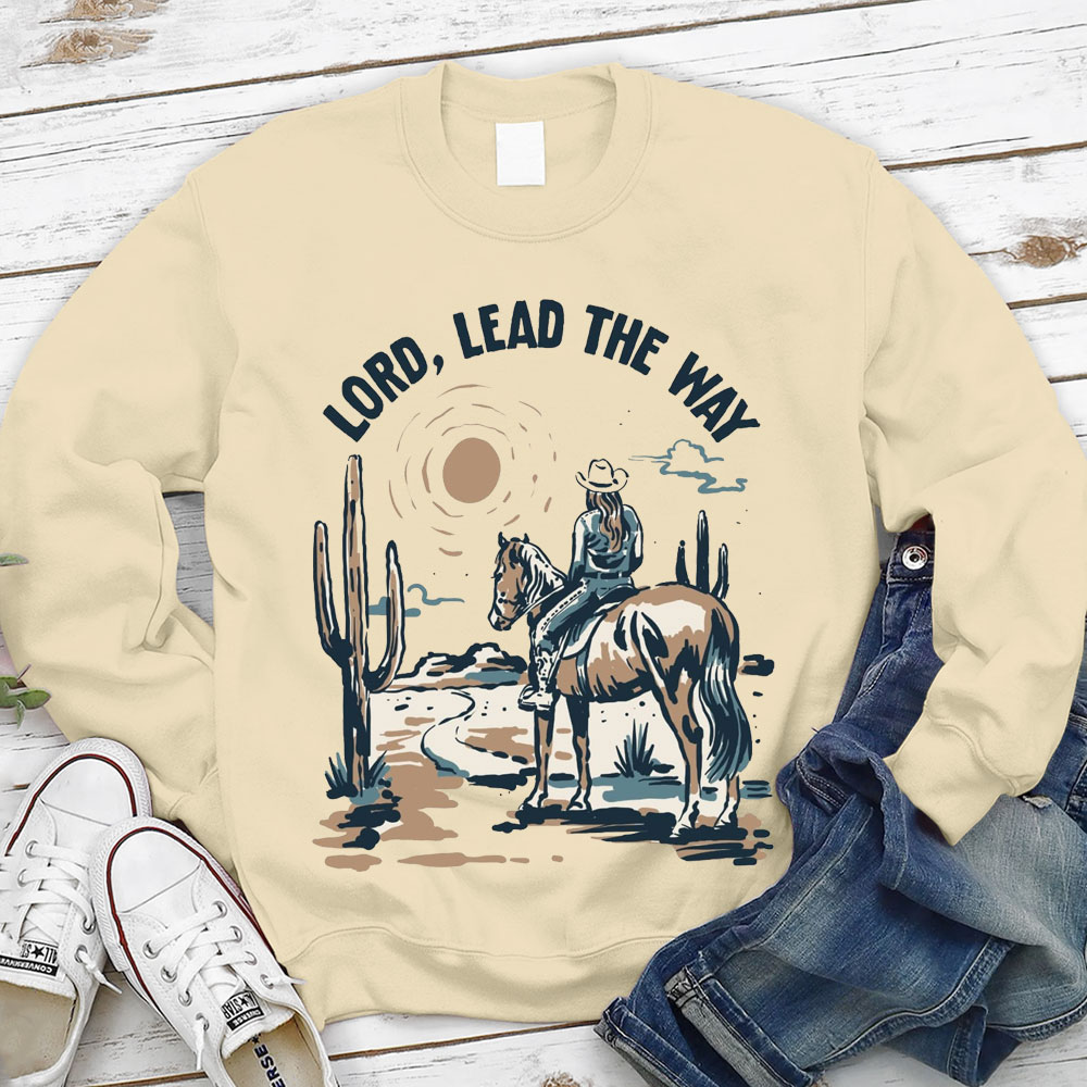 Lord Lead The Way Christian Sweatshirt