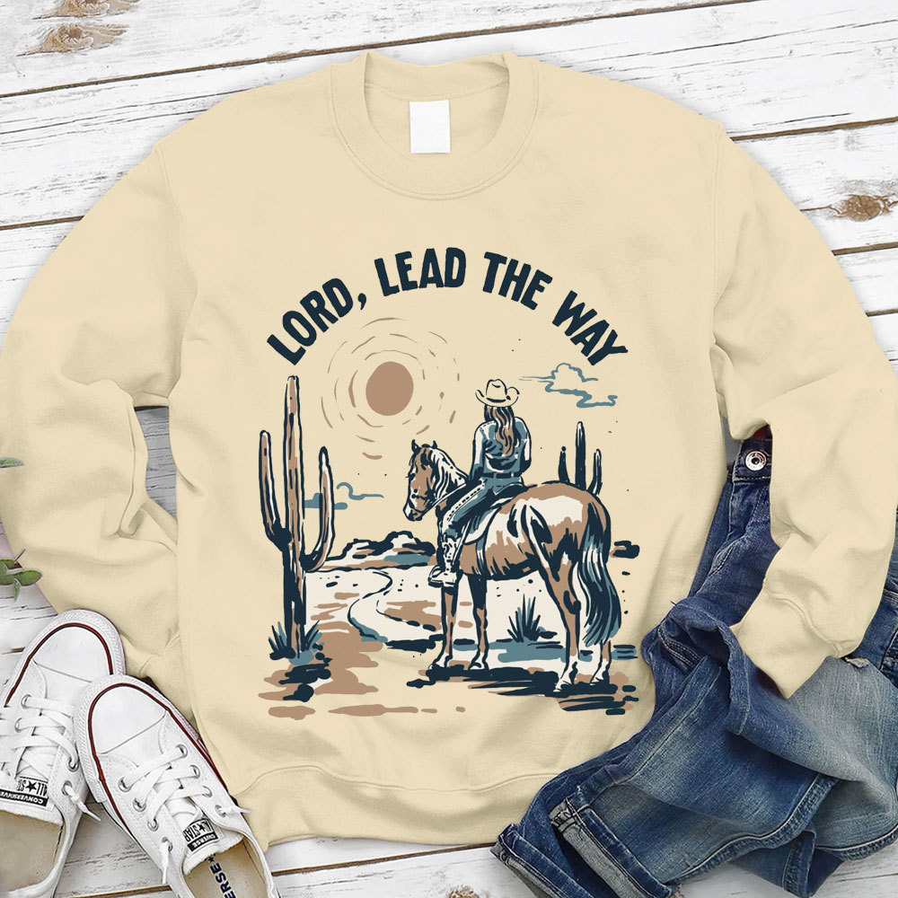 Lord Lead The Way Christian Sweatshirt