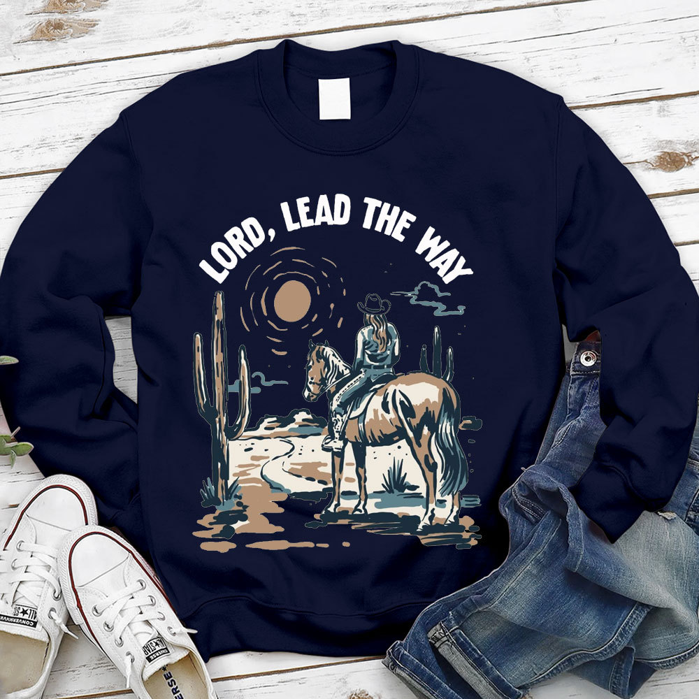 Lord Lead The Way Christian Sweatshirt