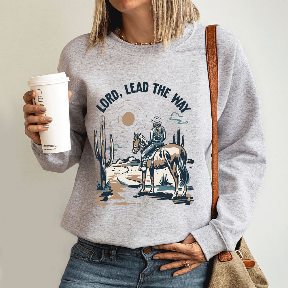 Lord Lead The Way Christian Sweatshirt